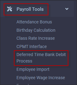 HTML5 - navigate Payroll Tools Deferred ime Bank Debit Process